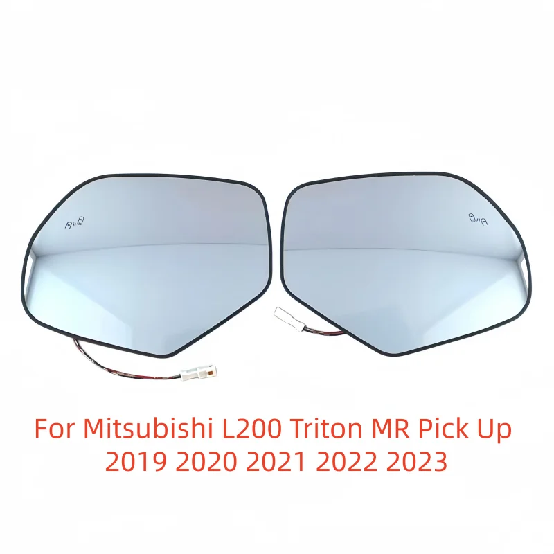 

For Mitsubishi L200 Triton MR Pick Up 2019 2020 2021 2022 2023 Car Pickup Heated Mirror Glass With Blind Spot new