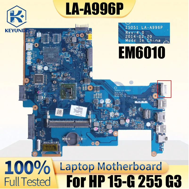 

EM6010 для материнской платы ноутбука HP TPN-C113 15-G 255 G3 764003 -601 ZSO51 LA-A996P REV.4.0 DDR3 с материнской платой ноутбука VGA протестирована