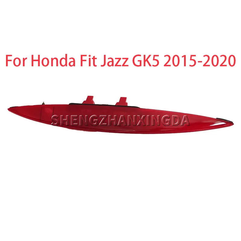 

For Honda Fit Jazz Gk5 2015-2020 Car 3Rd Third Brake Light Rear Tail Additional High Mount Stop Signal Lamp Auto Accessories