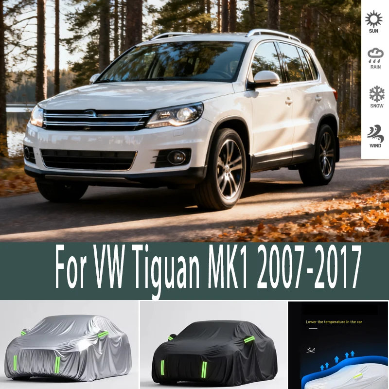 

For VW Tiguan MK1 2007-2017 2008 2010 2012 Outdoor Protection Full Car Covers Snow Cover Sunshade Waterproof Dustproof Exterior