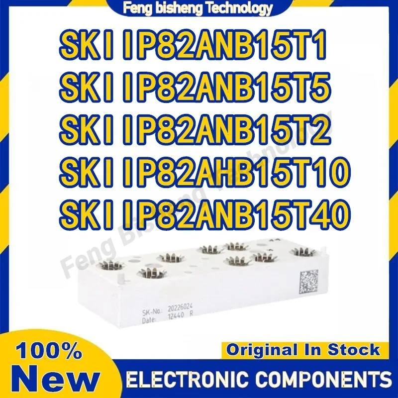 

SKIIP82ANB15T5 SKIIP82ANB15T2 SKIIP82ANB15T1 SKIIP82AHB15T10 SKIIP82ANB15T40 MODULE in stock