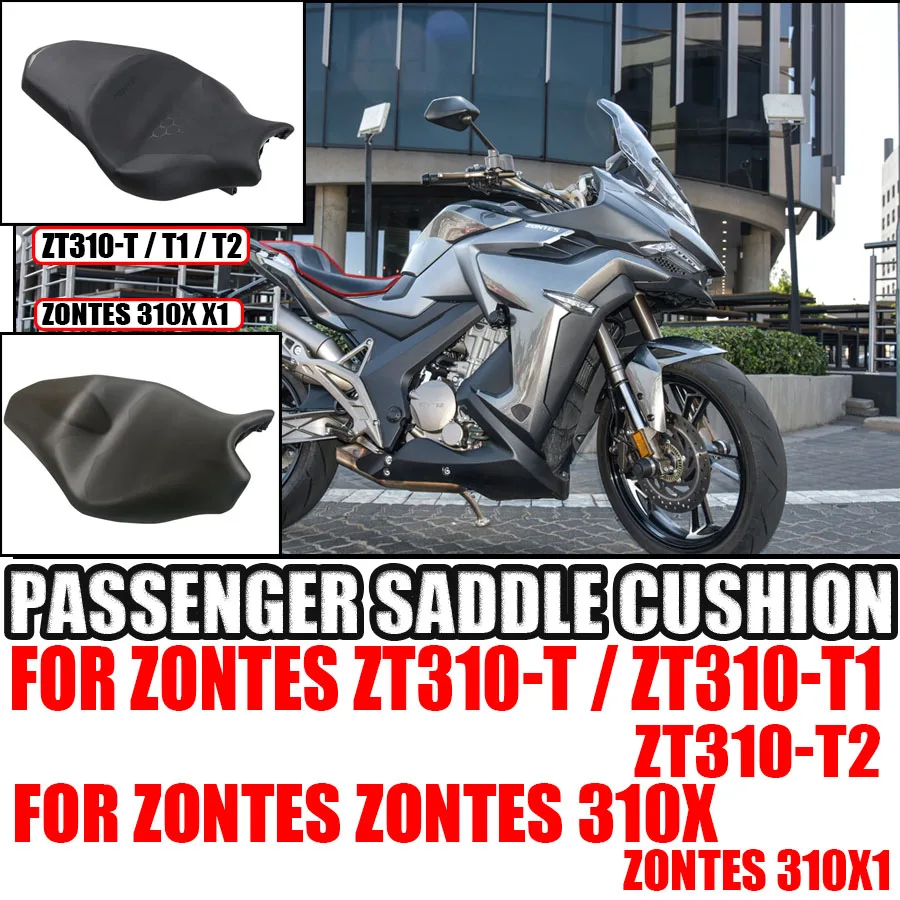 

For Zontes ZT310-T / ZT310-T1 / ZT310-T2 and Zontes ZT310 x x1 Zontes ZT350 Rider Passenger Saddle Cushion Front Rear Suitable