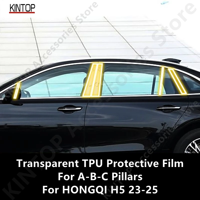 

Для HONGQI H5 23-25 A-B-C-Pillars Защитная пленка из ТПУ против царапин Ремонт аксессуаров Ремонт