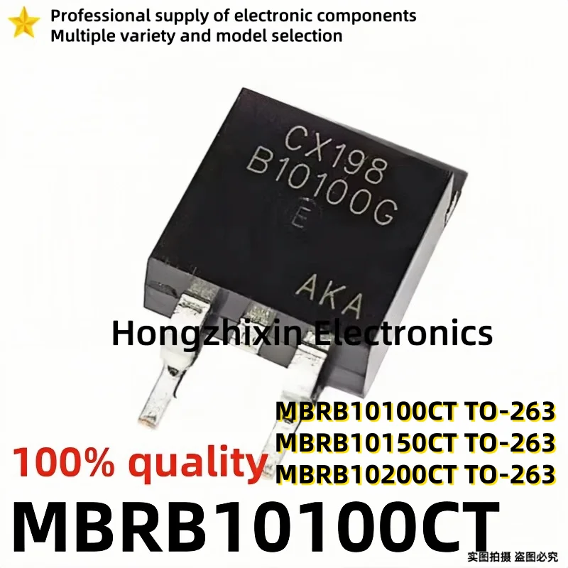 10PCS NEW 100% quality MBRB10100CT MBRB10100 B10100G MBRB10150CT MBRB10150 B10150G MBRB10200CT MBRB10200 B10200G TO-263