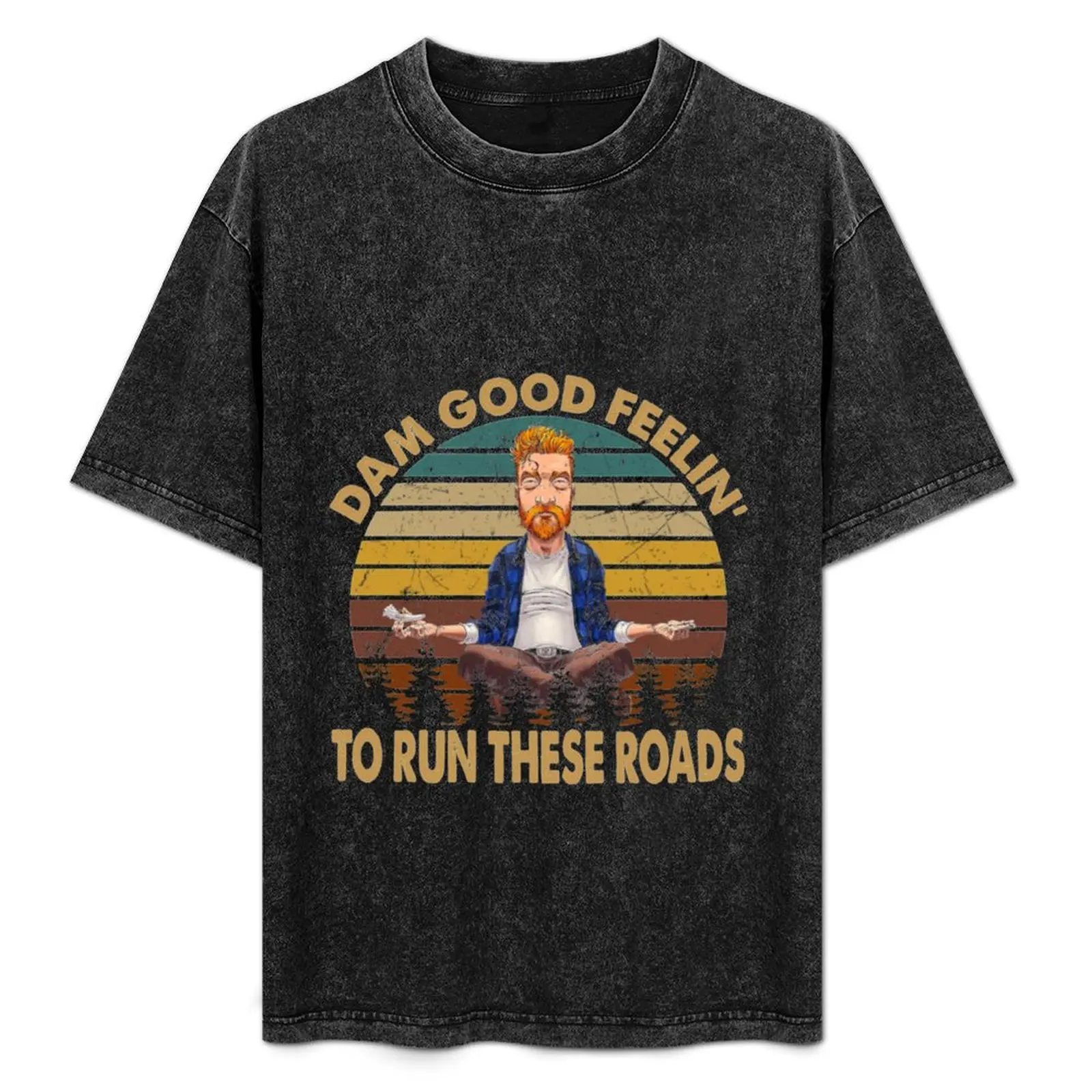 Retro Dam Good Feelin To Run These Roads Tyler Darling Childers T-Shirt Large Size Breathable Tee