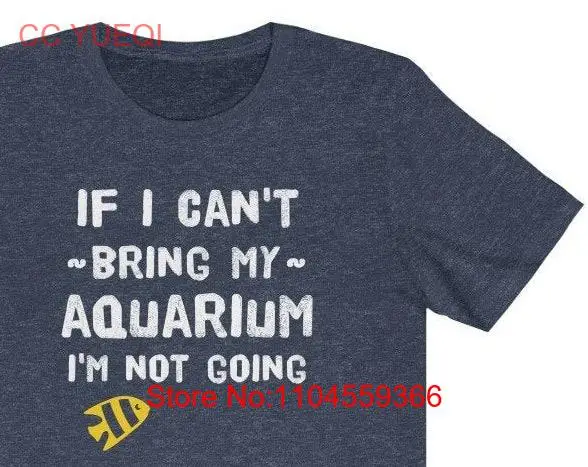 Aquarium Lovers Men's T Shirt Funny Enthusiast for Fishkeepers Hobbyist Phrases Quotes Words long or short sleeves