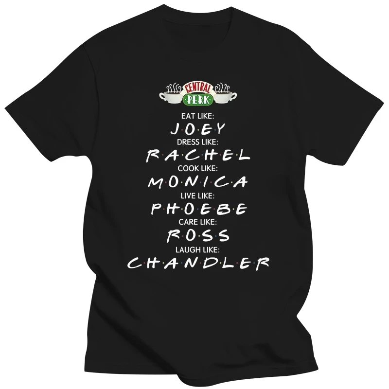 Friends Central Perk Flirt Like Joey Dress Like Rachel T Shirt Black Men S 4Xl