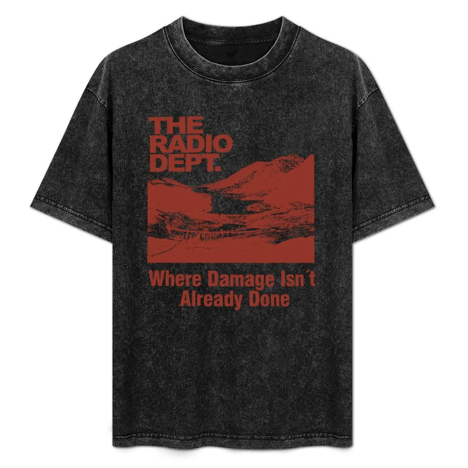 

The Radio Dept - Where Damage Isn′t Already Done T-Shirt Breathable Lightweight Summer Top