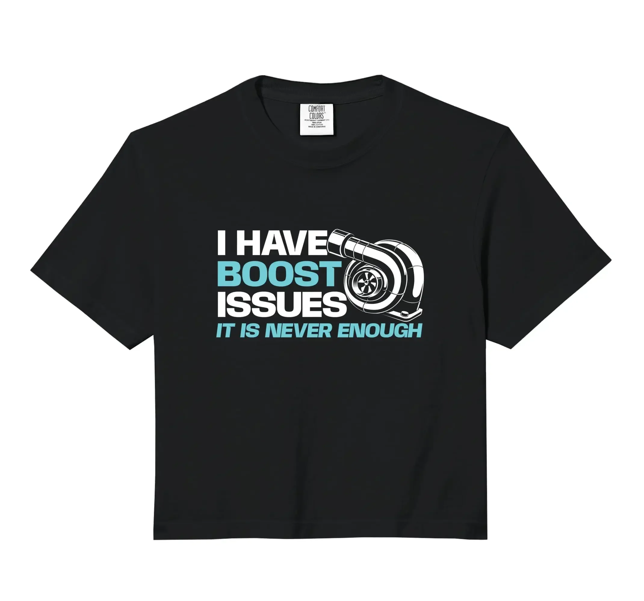 I Have Boost Issues It is Never Enough - Racing Car Lover Comfort Colors Crop Top