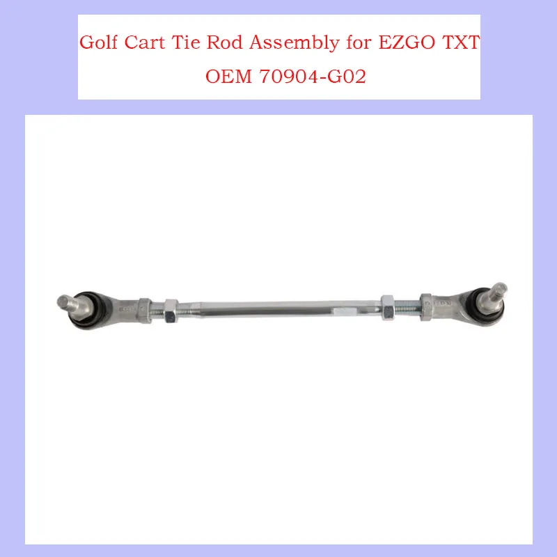 

Golf Cart Tie Rod Assembly for EZGO TXT 1994½-2001 Models OEM 70904-G02