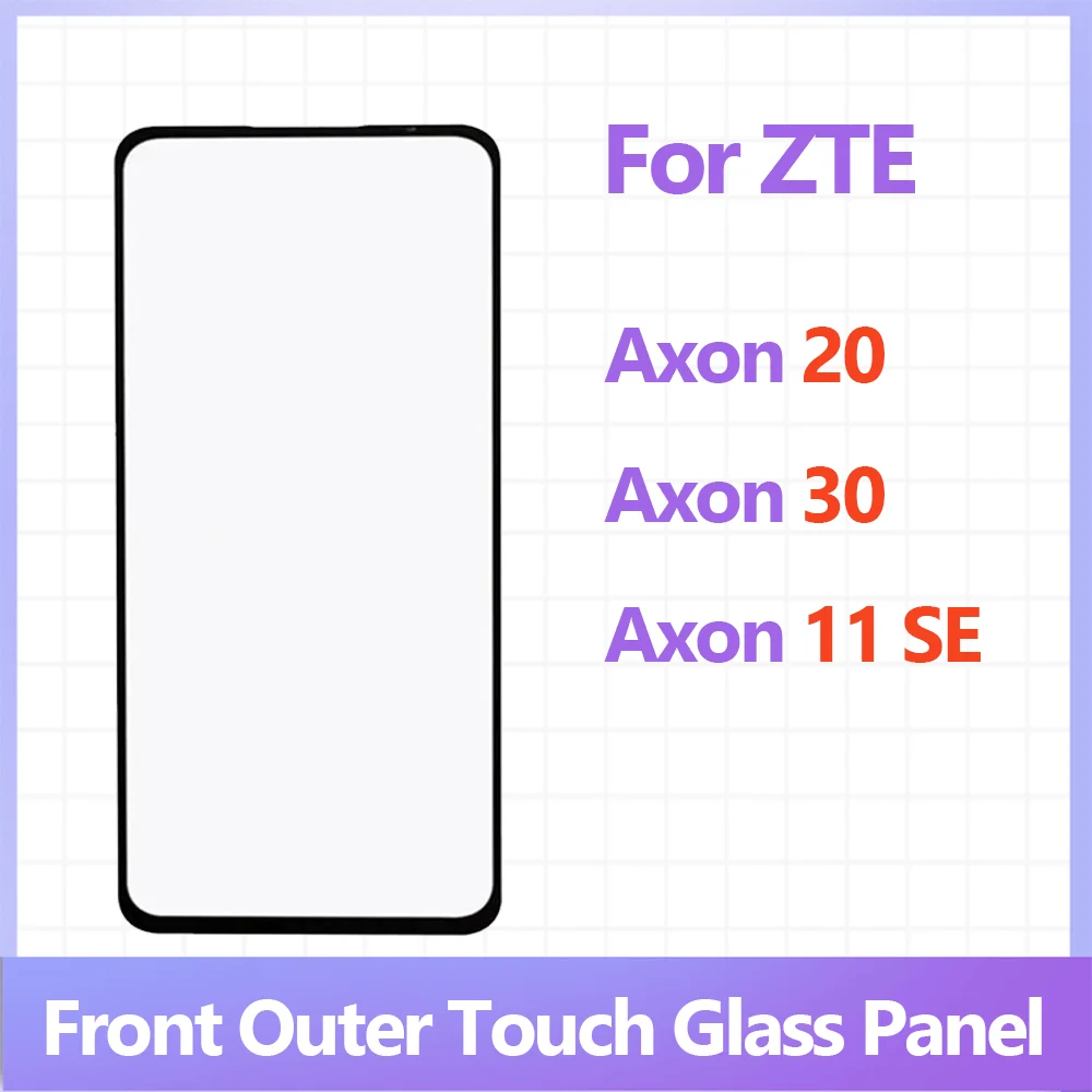 Touch Screen For ZTE Axon 20 30 5G 11 SE Front Panel LCD Display Outer Glass Cover Lens Repair Replace Parts