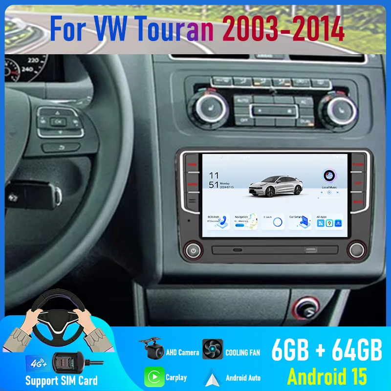 7'' For VW Touran 2003-2014 Car Radio 4G SIM Camera Navi Android 15 Auto Google Map GPS Head Unit Reversing Image 2DIN FM Wifi