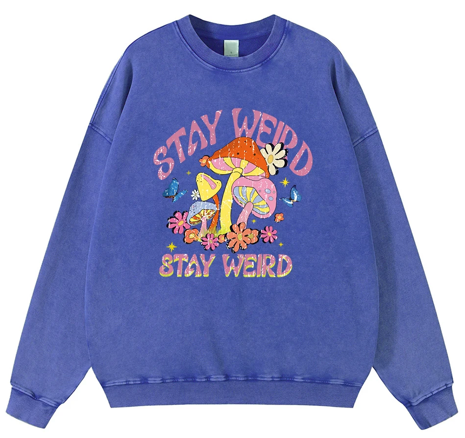 Stay Weird Mushroom Flowers Man Vintage Washed Cotton Sweatshirt Harajuku Casual Pullover Fashion Oversize Autumn Warm Fur-Liner