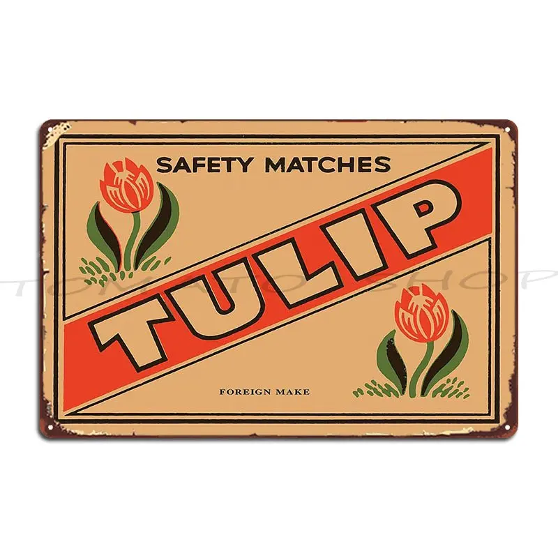Antique Matchbox Collector Gift Tulip Safety Matches Metal Plaque Cinema Designing Rusty Wall Decor Customized Tin Sign Poster