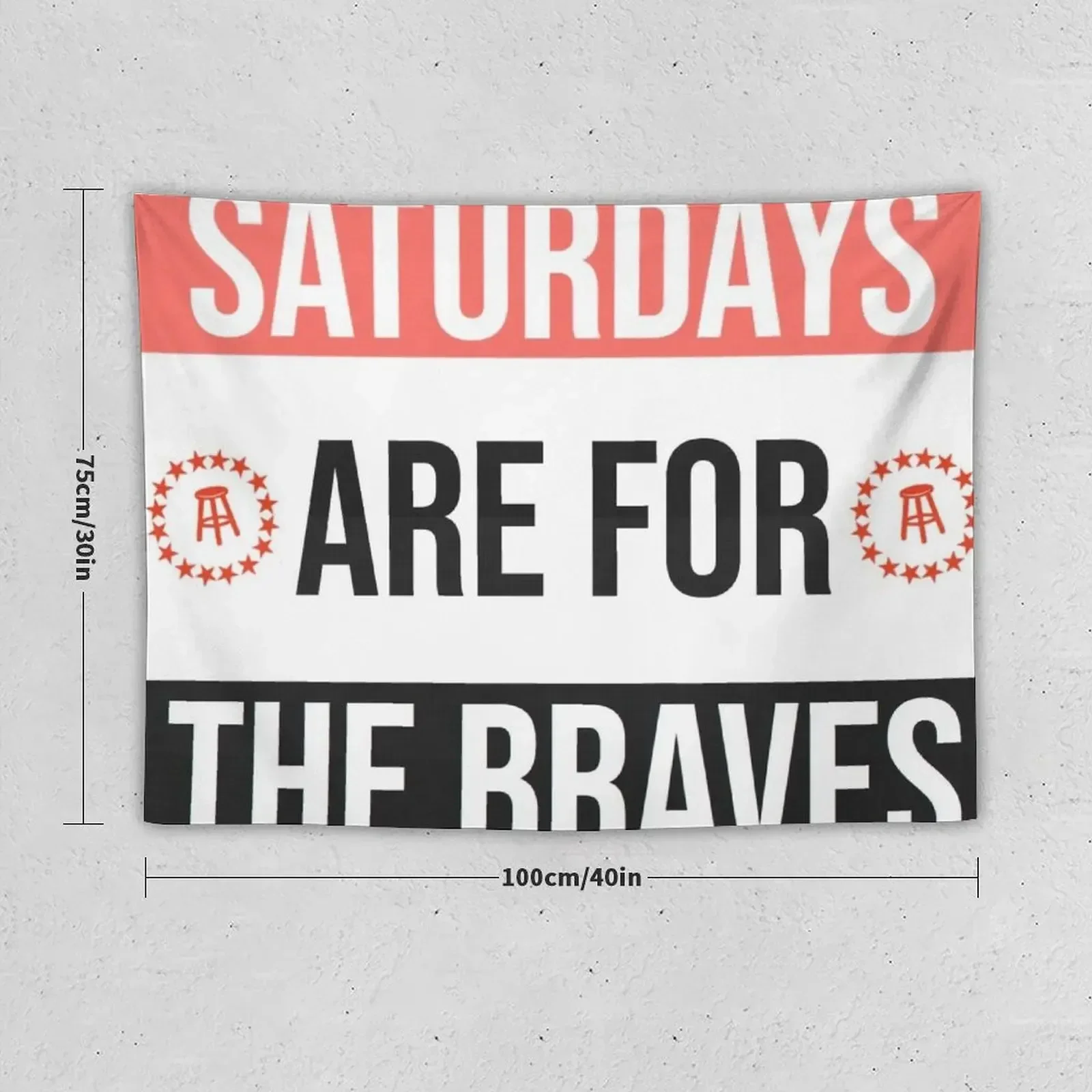 SATURDAYS ARE FOR THE BRAVES Tapestry Decoration Room Bedroom Deco Home And Comfort Decor Room Decorations Tapestry