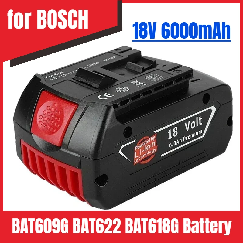 

18V Lithium Battery Replaceable for BOSCH BAT609G BAT622 BAT618G Battery Pack 6.0AH Tool Rechargeable Battery Ultra long life
