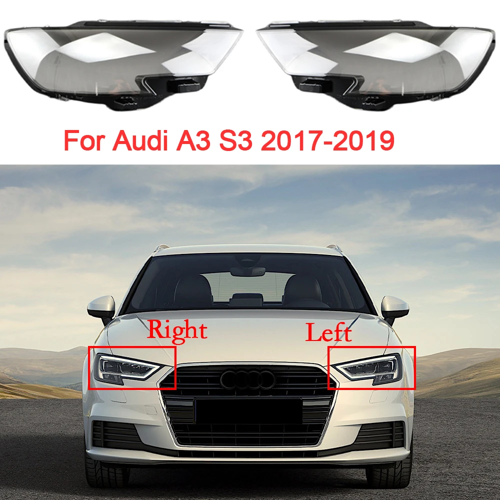 

Крышка для передней фары автомобиля для Audi A3 S3 2017 2018 2019, замена для левой/правой фары, линзы Delanteros, прозрачное светильник, автомобильные аксессуары