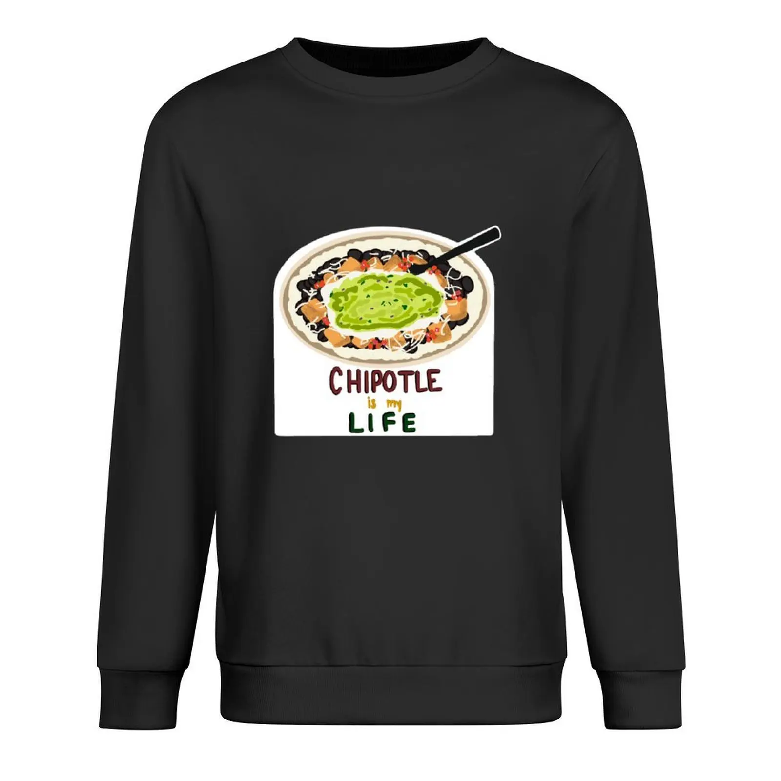 

chipotle is my life Pullover men's coat japanese style mens clothes korean clothes new in hoodies & sweat-shirt