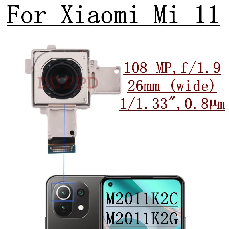 Rear Camera For Xiaomi Mi 11 Mi11 5G Front Facing Selfie Backside Big Main Back Camera Flex Cable M2011K2C M2011K2G