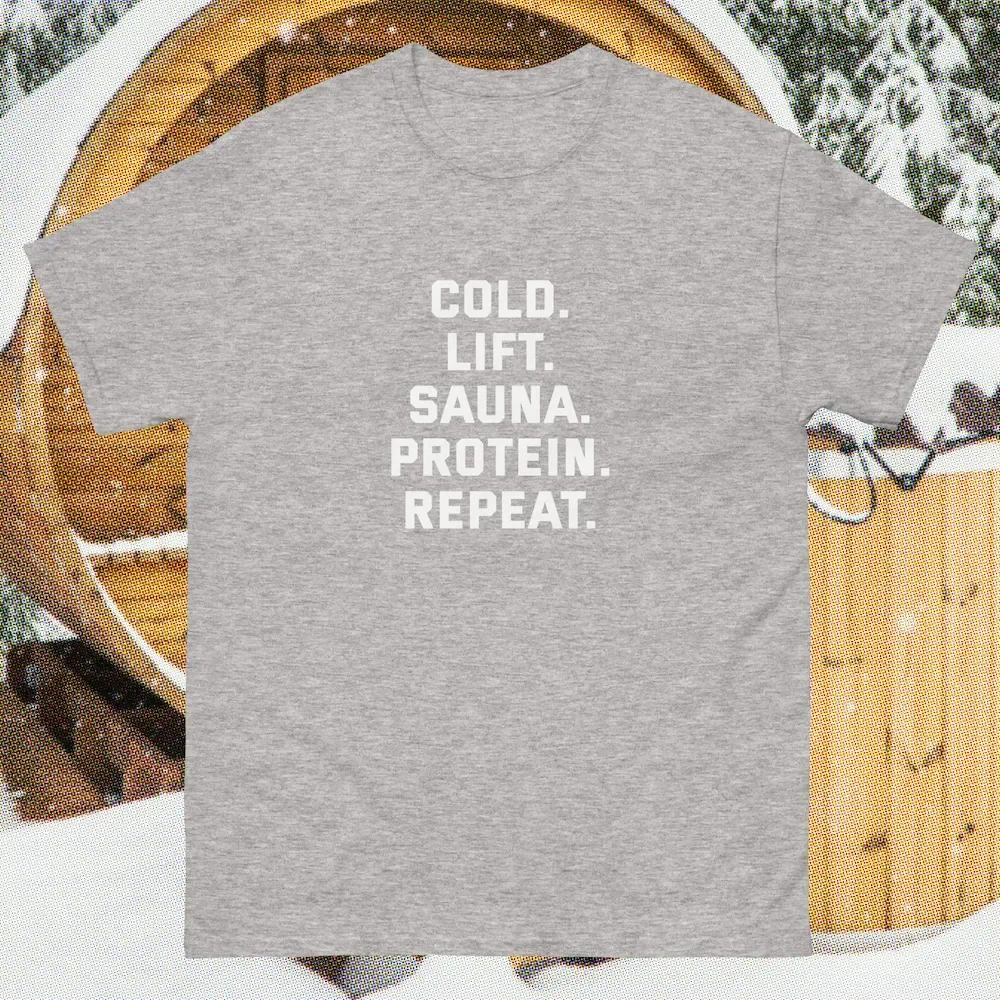 Cold Lift Sauna Protein Repeat T Shirt Gym Rat Health And Fitness Workout Tee Plunge Ice Bath Gigachad