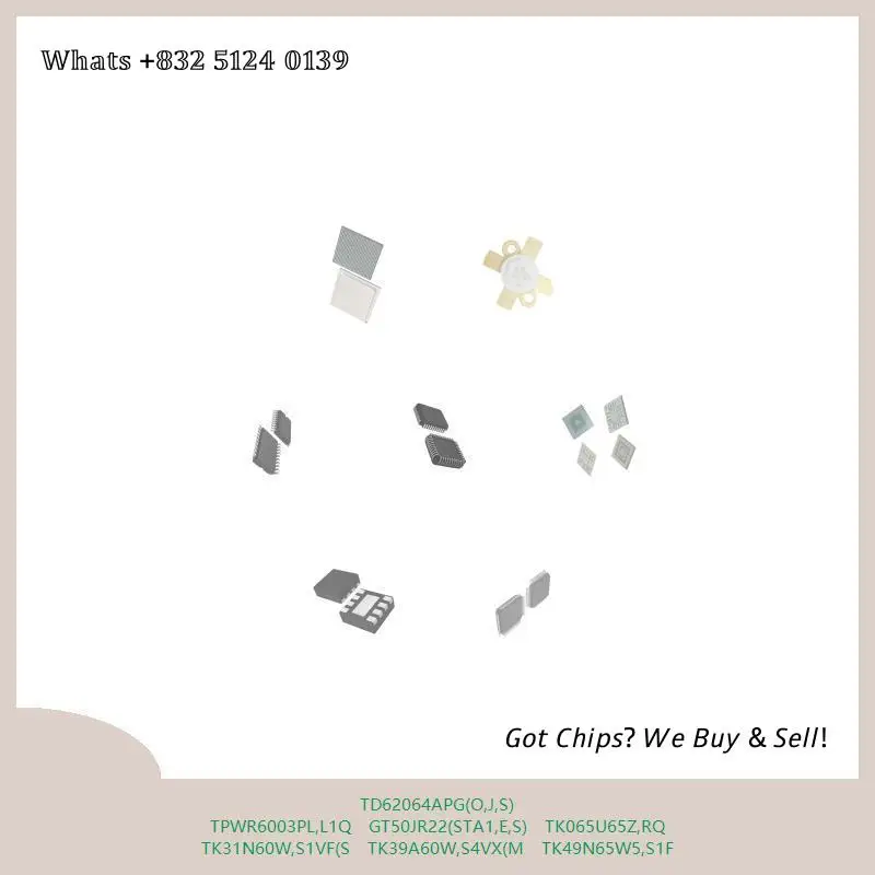 chip chip Integrated circuit chip MCU chip TD62064APG(O,J,S) TPWR6003PL,L1Q GT50JR22(STA1,E,S) TK065U65Z,RQ TK31N60W,S1VF(S
