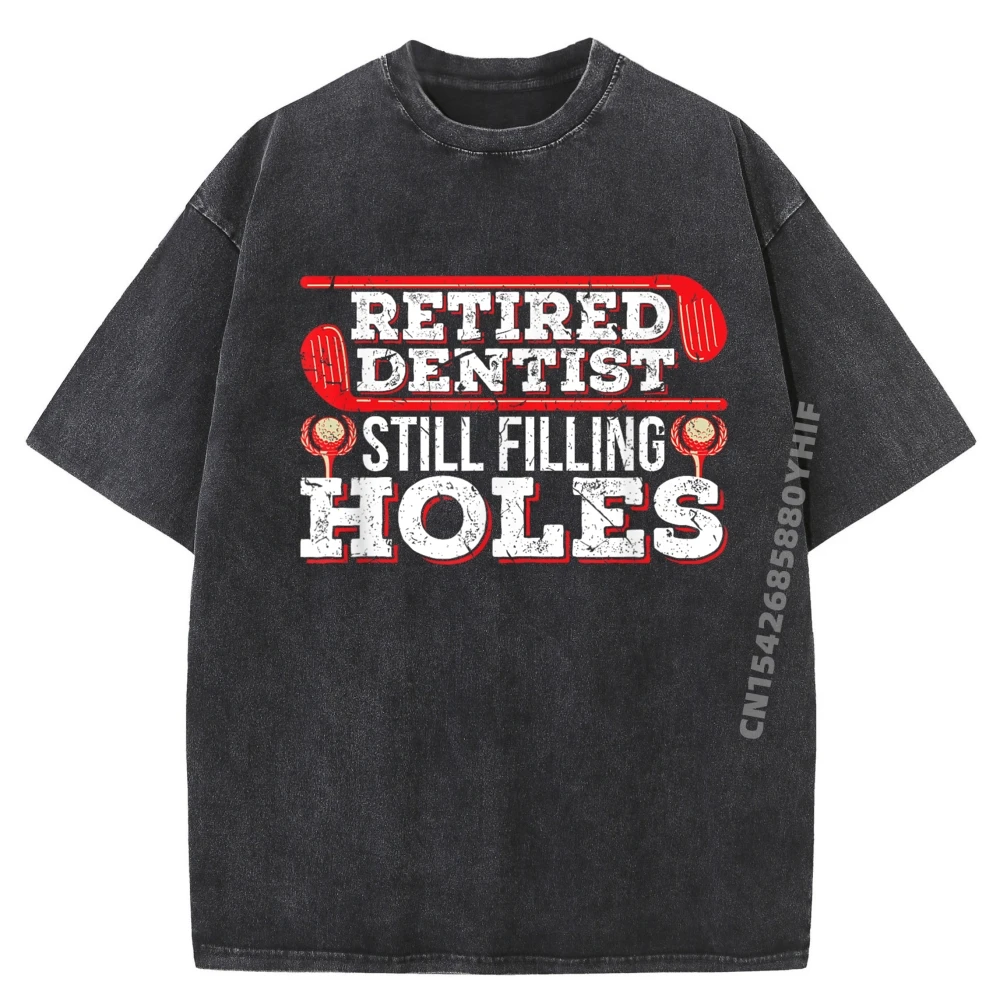 

Casual Tops Tees Summer Graphic Tee Shirts Retro Washed T-shirts For Men Retired Dentist Still Filling Holes Printed Tees