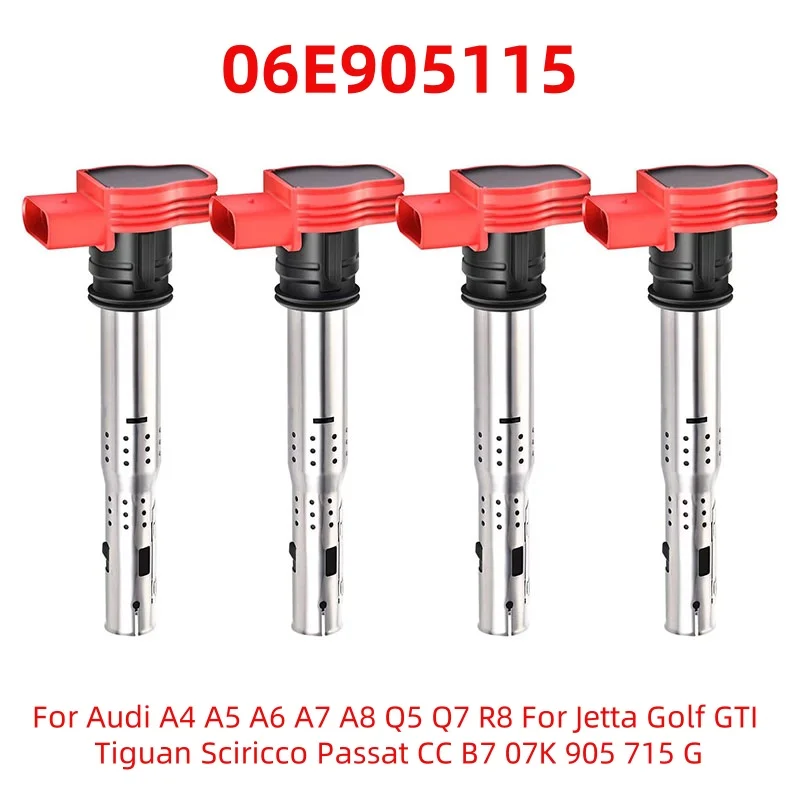 4PCS Ignition Coils 06E905115 For Audi A4 A5 A6 A7 A8 Q5 Q7 R8 For Jetta Golf GTI Tiguan Sciricco Passat CC B7 07K 905 715 G