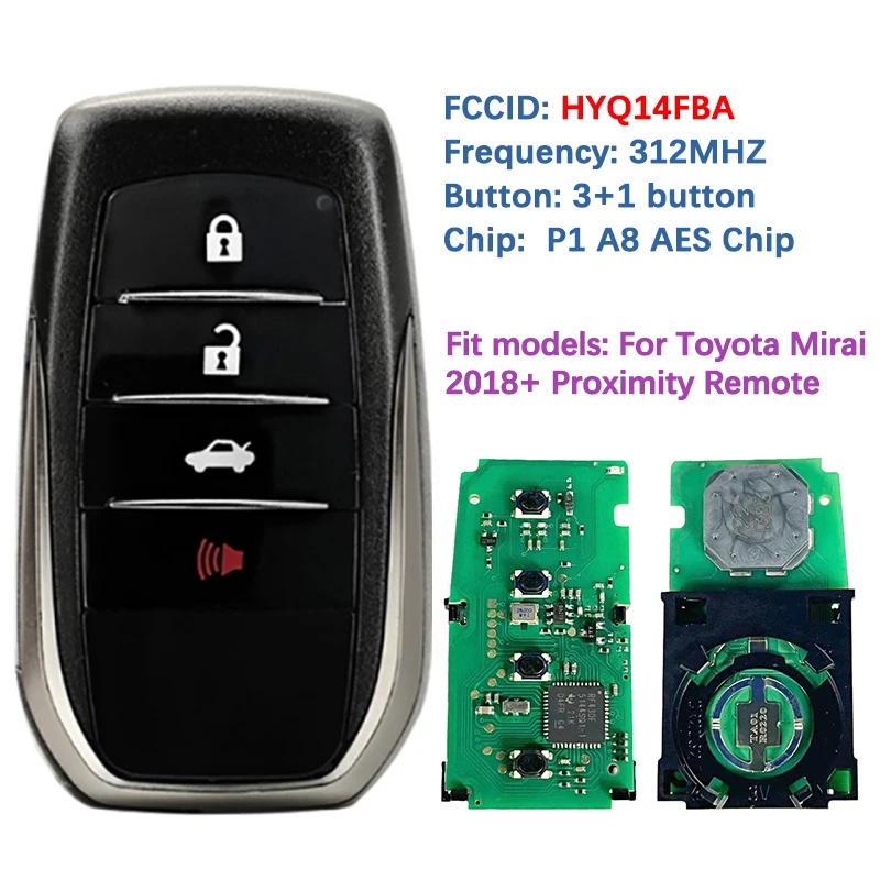 CN007166 Aftermarket 4 ButtonProximity Remote Key Fob For Toyota Mirai 2016+ With PN 89904-62020 FCC HYQ14FBA 312Mhz