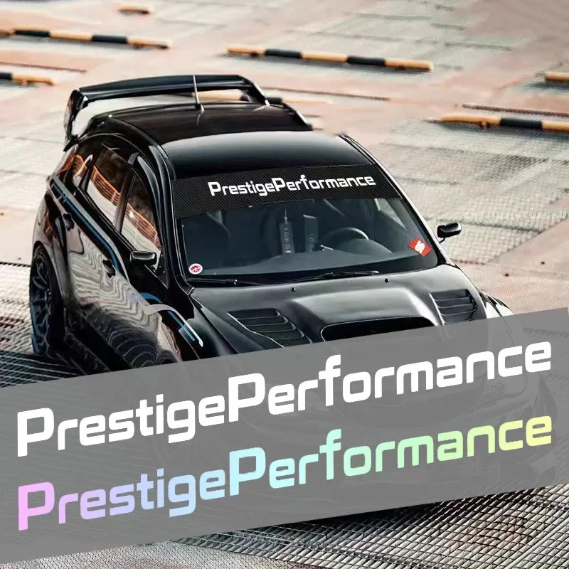 1pc Prestige Performance Car Front Windshield Stickers Sunscreen Rear Window Door Decals Vinyl Wrap Creative Auto Accessories