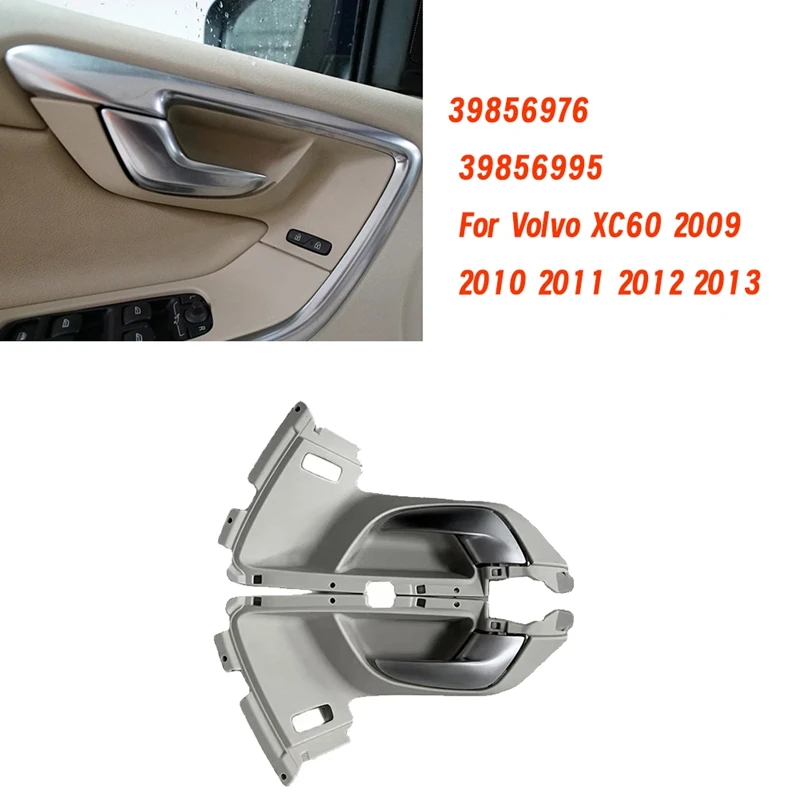 

Inner Door Pull Beige Chrome Handle Component 39856976 39856985 For Volvo XC60 2009 2010 2011 2012 2013 Front Door Handle 1Pair