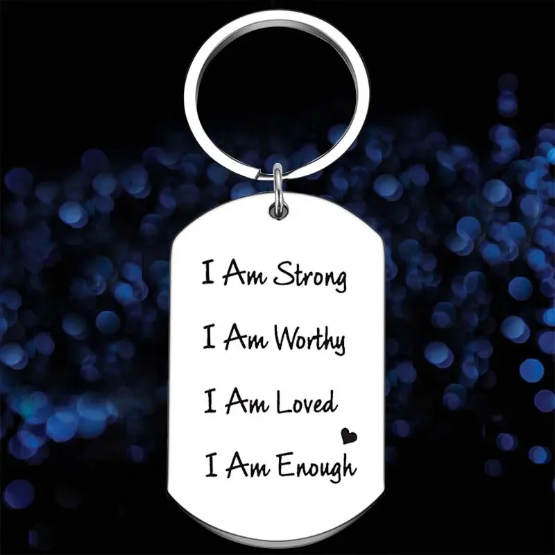 

Cute I Am Strong I Am Worthy I Am Enough Inspirational Keychain Motivational Key Chain Pendant Best Friends Friend Son Gift