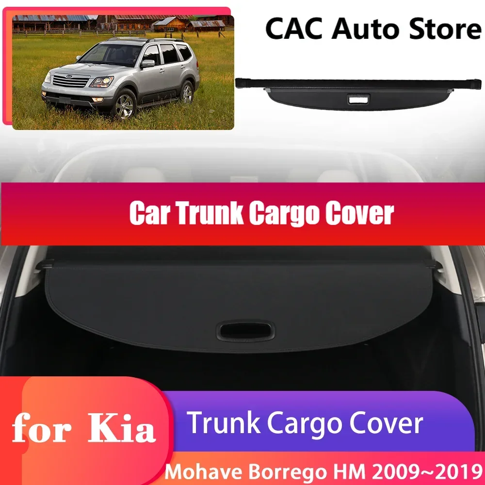 Крышка багажника автомобиля для Kia Mohave Borrego HM 2009 ~ 2019 лоток для хранения защитный щит занавеска перегородка коврик аксессуары для конфиденциальности