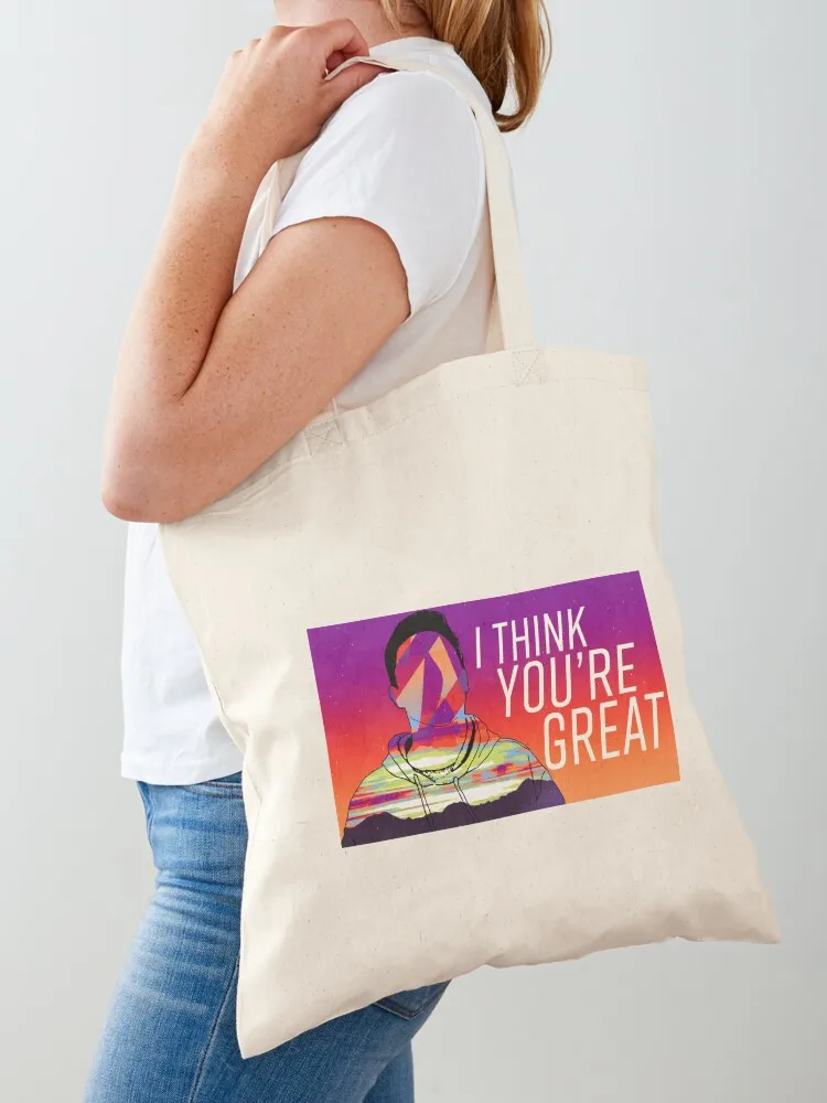 

I Think You're Great Tote Bag shoping bag tote bag women reusable grocery bags Shopping bags
