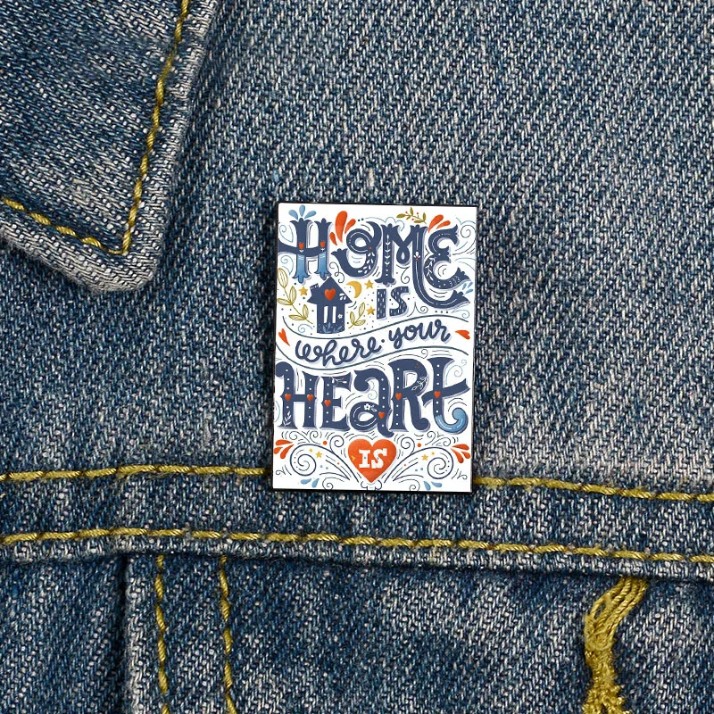 Fashion Home is where your heart  Pin Funny vintage Brooches Shirt Lapel teacher Bag Cute Badge Cartoon pins for Lover Girl