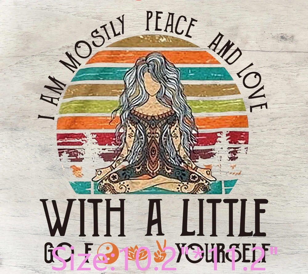 Full Color DTF T-shirt Heat Transfer Funny Meditation Yoga I\'m Mostly Peaceful  Let It Go Thermal Sticker Iron Label for Clothes