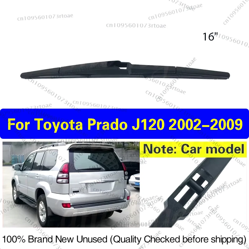 

Rear Windshield Windscreen Wiper Blade For Toyota Prado J120 J 120 2002 2003 2004 2005 2006 2007 2008 2009 Car Accessories 16"