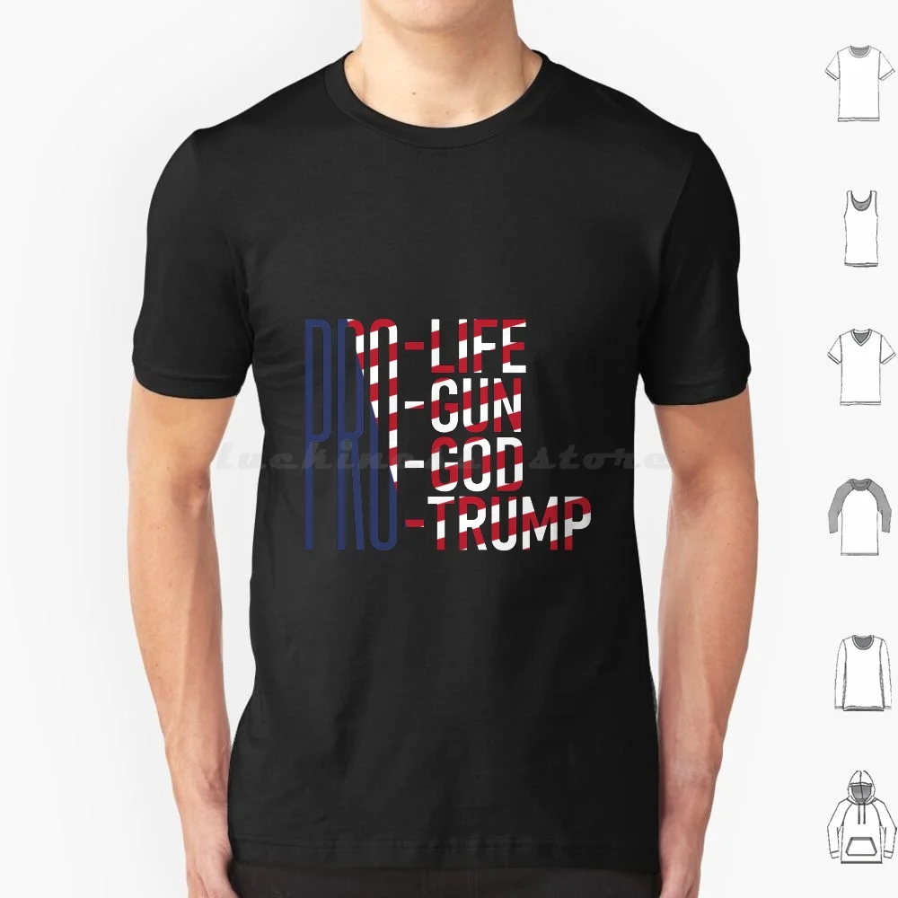 Pro-America T Shirt Big Size 100% Cotton Prolife Pro Life Progun Pro Gun Progod Pro God Protrump Pro Trump Trump2020 Trump