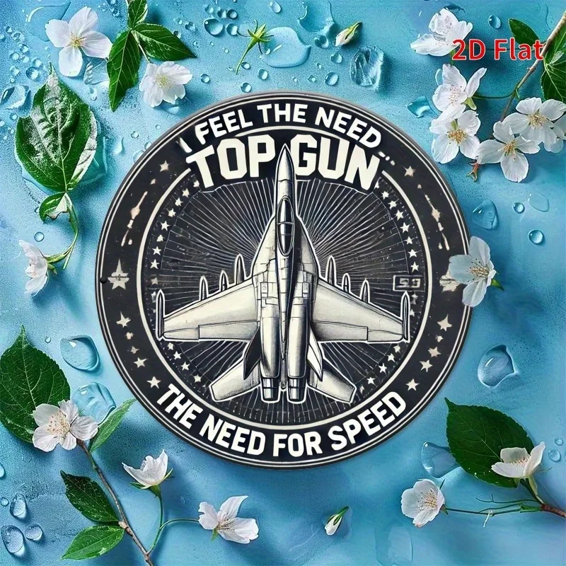 Letrero Metálico Vintage 2D Top Gun I Feel The Need For Speed, Placa Decorativa de Pared con Diseño de Avión de Combate Retro para el Hogar, Bar, Decoración de la Cueva del Hombre, Regalo