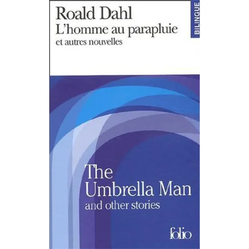 

Lhomme Au Parapluie Et Autres Nouvelles Roald Dahl Gallimard 9782070424887 Book