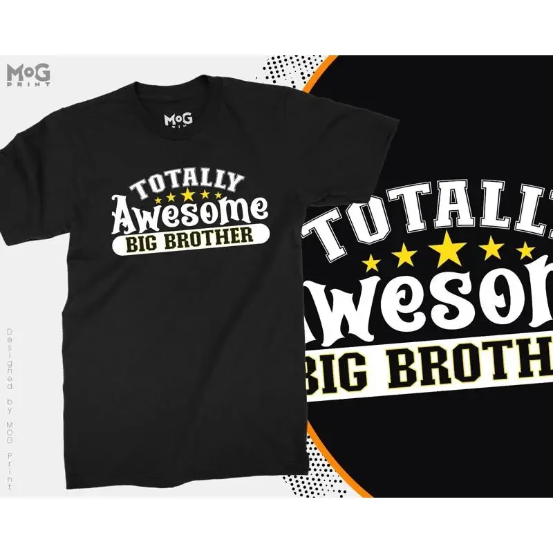 Totally Awesome Big Brother Graphic Cotton T-shirt Gift Sibling Love Cute Tee