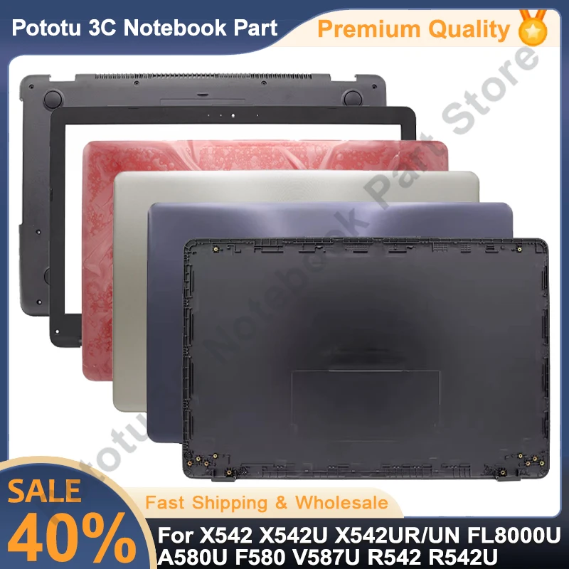 

New For X542 X542U X542UR/UN FL8000U A580U F580 V587U R542 R542U Laptop Cases LCD Back Cover Front Bezel Bottom Case Replace