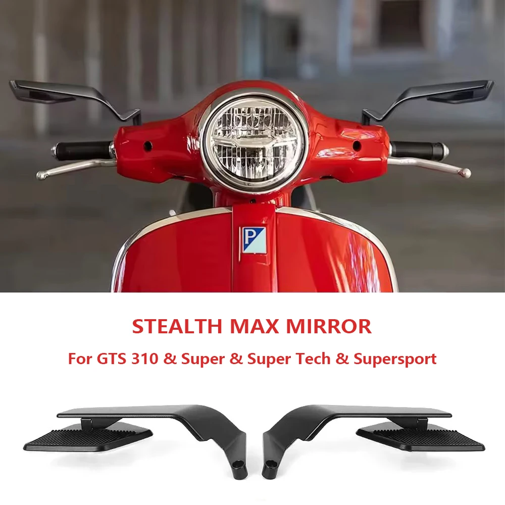 

Антибликовое боковое зеркало для мотоцикла Vespa GTS 310 Super 2025, аксессуары Stealth Max, зеркало заднего вида GTS310 Super Tech Supersp
