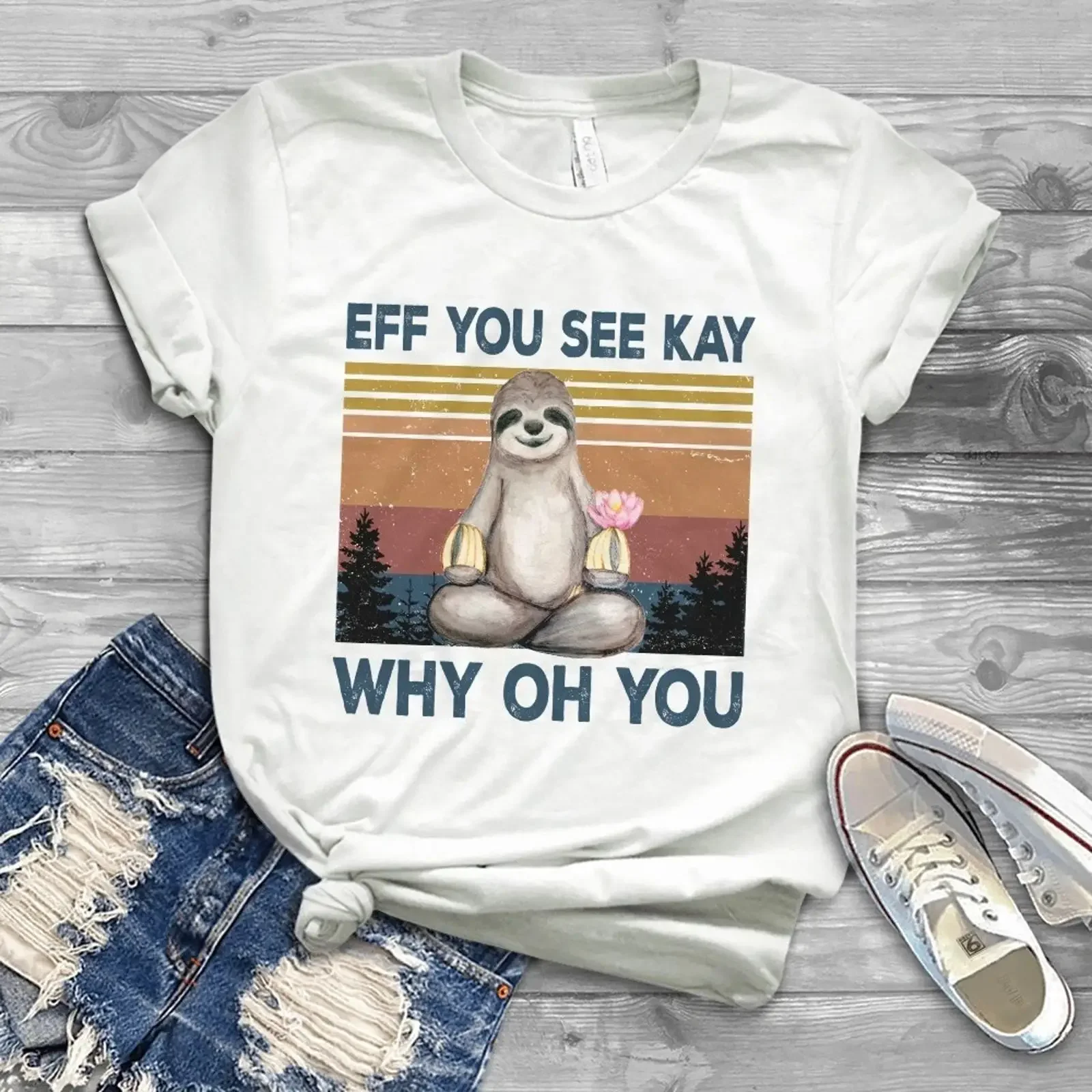 Eef You See Kay Why Oh Sloth Vintage T Shirt vintage Washed Top For Everyday Wear designer clothes graphic Comfortable Soft