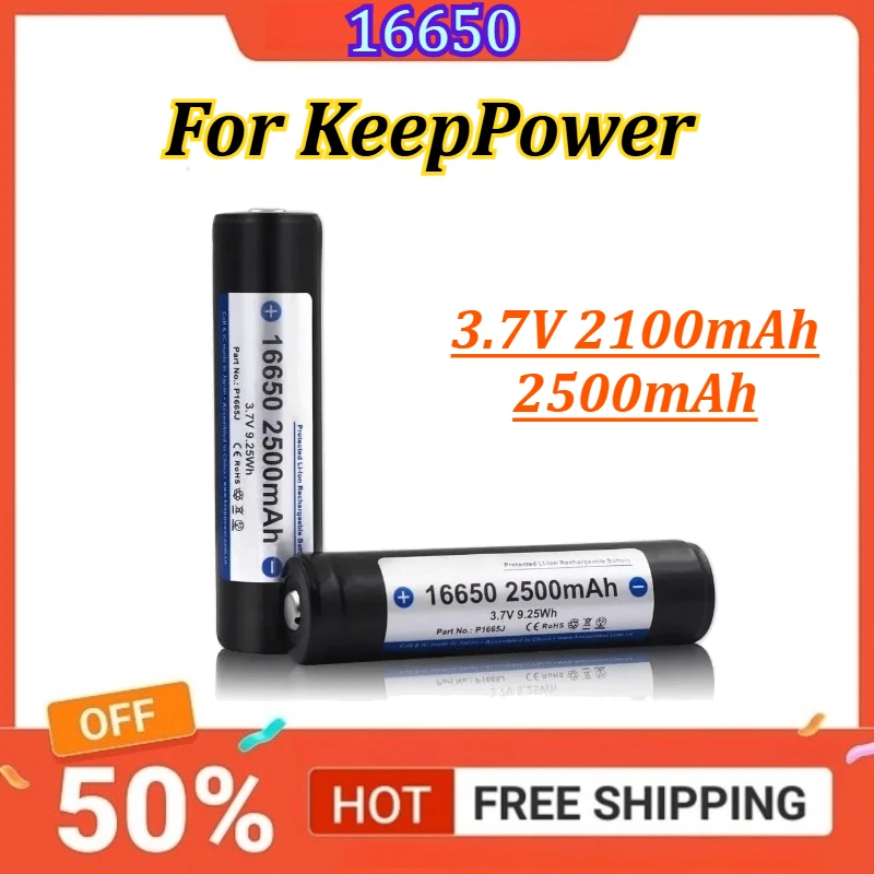 16650 3.7V 2100mAh 2500mAh For KeepPower Protected Ll-ion Rechargeable Battery for Flashlight Torch and LED Lighting Devices