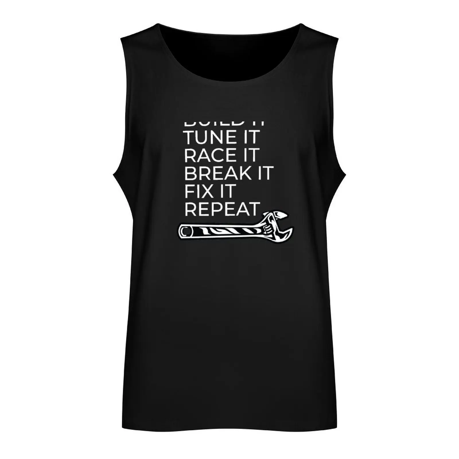 Build It Tune It Race It Break Fix Repeat Tank Top Man clothes for gym Sleeveless men