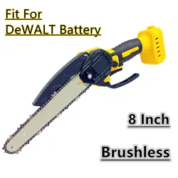 Fit For DeWALT 20V 18V Battery Brushless Chain Saw 8 Inch Electric Cordless Chainsaw Pruning Woodworking Cutting Power Tools