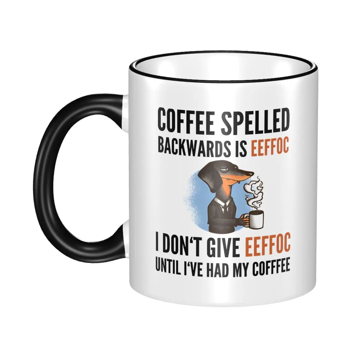 Coffee Spelled Backwards Is Eeffoc - Dog Mug Funny Funny Cat Meme Coffee Cup Birthday Gift For Woman Man