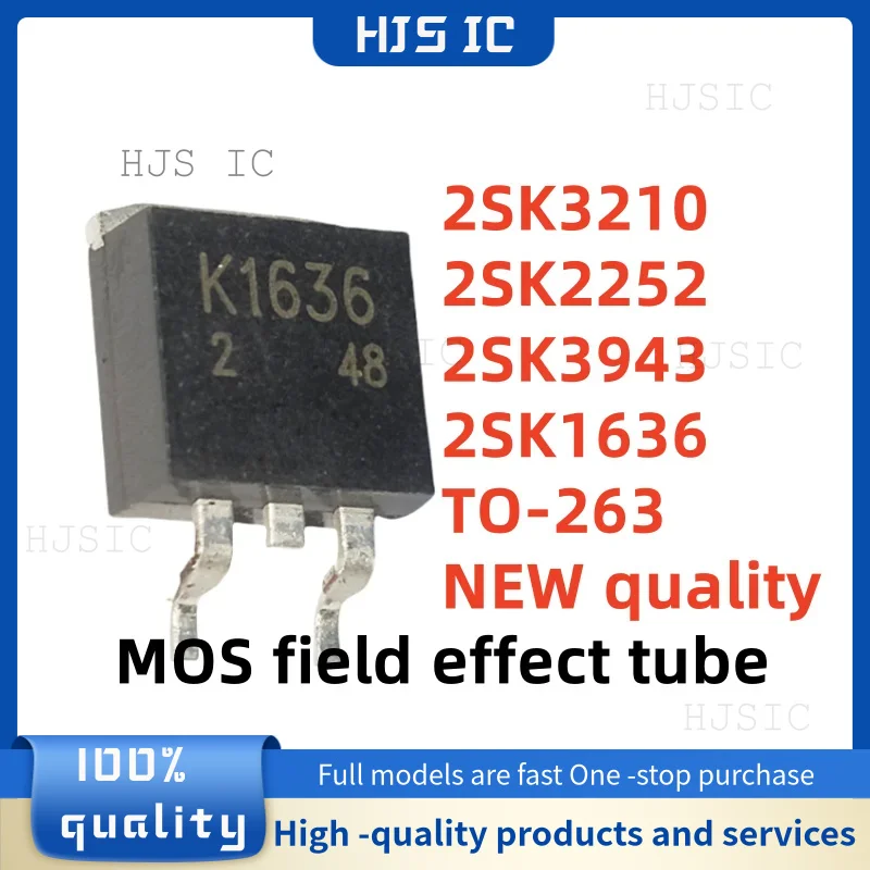 10 Uds nuevo 100% calidad 2SK3210 K3210 2SK2252 K2252 2SK3943 K3943 2SK1636 K1636 TO-263 transistor de tubo de efecto de campo MOS de canal N
