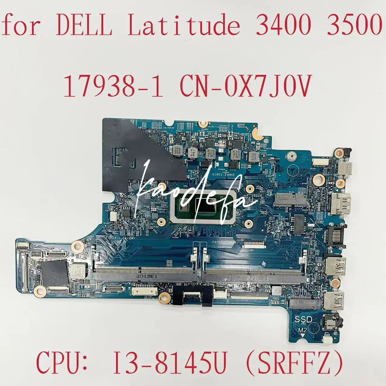 

17938-1 Mainboard For Dell 3400 3500 Laptop Motherboard CPU:I3-8145U SRFFZ DDR4 CN-0X7J0V 0X7J0V X7J0V Test OK