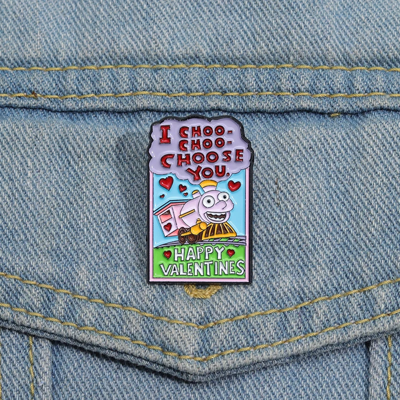 Cute Train Enamel Pins Custom I CHOO CHOO CHOOSE YOU Brooches Lapel Badges Cartoon Funny Jewelry Gift for Kids Friends